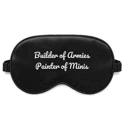 Miniature Painter Sleep Mask: Builder of Armies Designer
