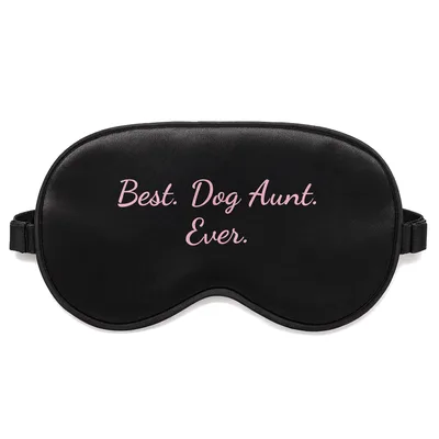 Best Dog Aunt Ever Sleep Mask for Canine Lovers