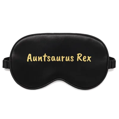Auntsaurus Rex Sleep Mask: Playful Dinosaur Pun for Aunties