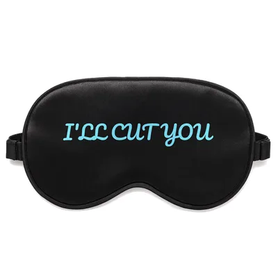 Barber Humor Sleep Mask: I'll Cut You Design for Stylists