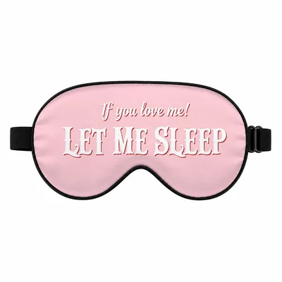 Let Me Sleep Mask