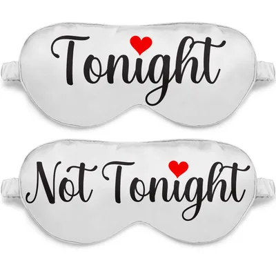 Tonight Not Tonight Sleep Mask Set of 2 for Couples