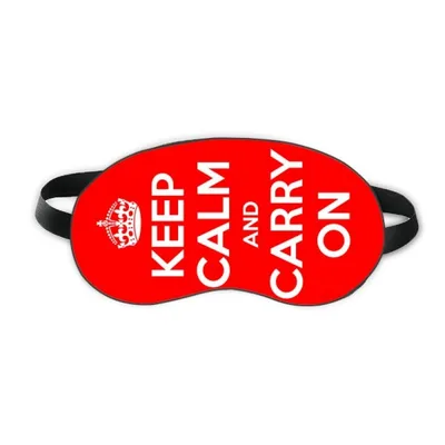 Keep Calm Carry Sleep Mask for a Restful Night