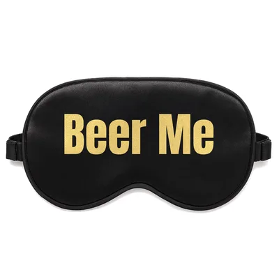 Beer Me Sleep Mask: Bold Yellow Text Design for Beer Lovers