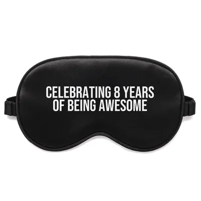 8 Years Awesome Sleep Mask for Birthday Celebrations