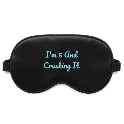I'm And Crushing Sleep Mask for Fifth Birthday Celebrations