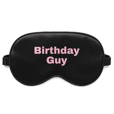 Birthday Guy Sleep Mask: Pink Text Design for Celebrants