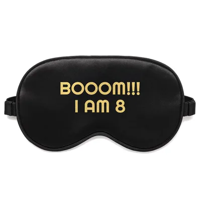 Boom I Am 8 Sleep Mask Celebrates an Eighth Birthday with Bold Text