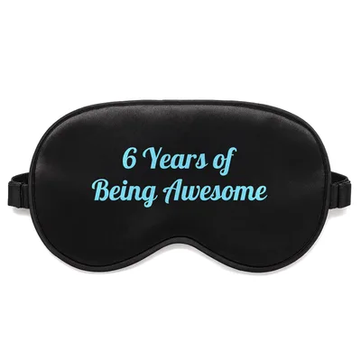 6th Birthday Sleep Mask: 6 Years of Being Awesome Design