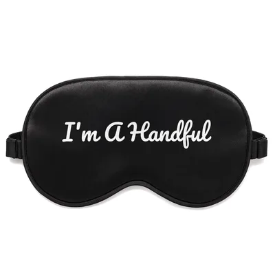 Handful Five Year Old Sleep Mask: I'm A Handful Design
