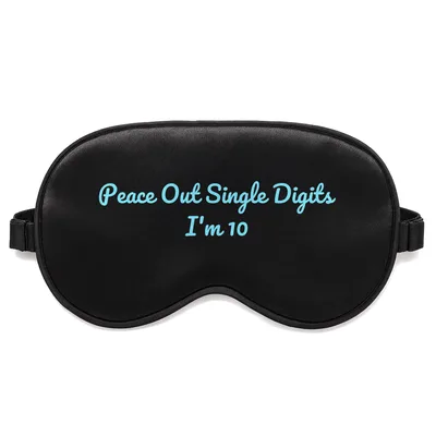 Peace Out Single Digits Sleep Mask Celebrating a 10th Birthday