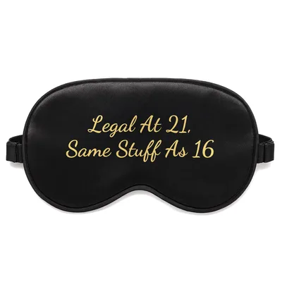 Legal at 21 Sleep Mask: Turning Twenty-One Birthday Design