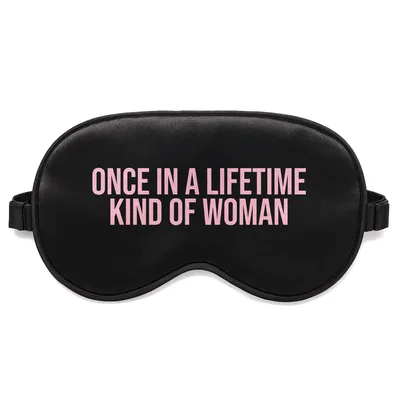 Once in a Lifetime Woman Sleep Mask - Bold Pink Text Design