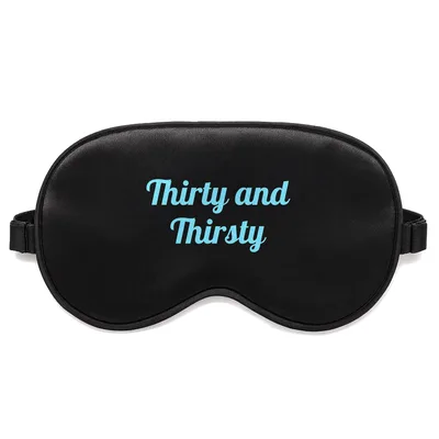 Thirty and Thirsty Sleep Mask for 30th Birthday Celebrations