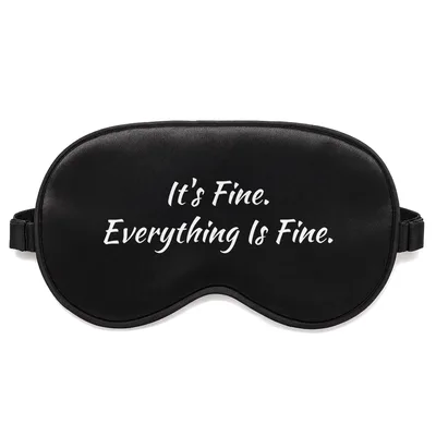 Its Fine Everything Is Fine Sleep Mask for Stressed Cat Lovers