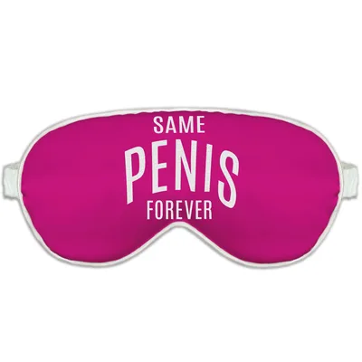 Same P*nis Forever Sleep Mask