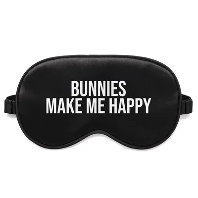 Bunnies Make Me Happy Sleep Mask for Bunny Lovers