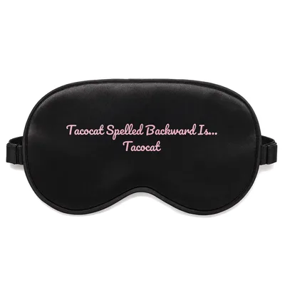 Palindrome Cat Sleep Mask: Tacocat Spelled Backward Is... Tacocat