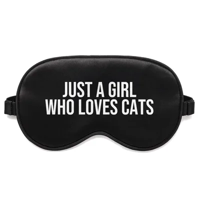 Cat Lady Sleep Mask: Just a Girl Who Loves Cats Design