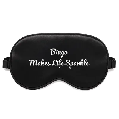 Bingo Makes Life Sparkle Sleep Mask for Bingo Lovers