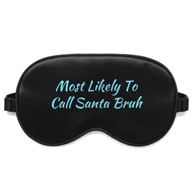 Santa Bruh Christmas Sleep Mask: Holiday Humor for Rest