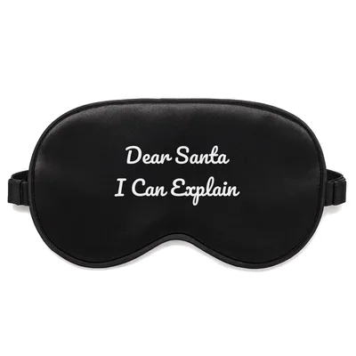 Naughty Christmas Sleep Mask: Dear Santa I Can Explain Design