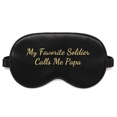 Military Papa Sleep Mask: My Favorite Soldier Calls Me Papa