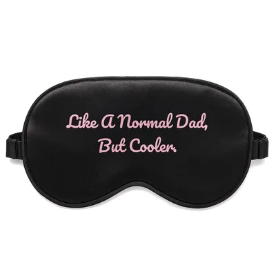 Cool Dad Sleep Mask: Like A Normal Dad, But Cooler