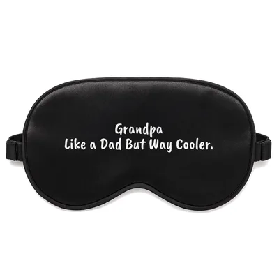 Cool Grandpa Sleep Mask: Grandpa Like a Dad But Way Cooler