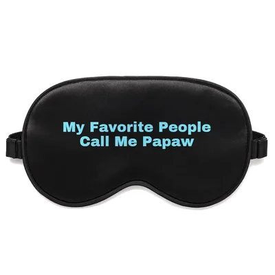 Favorite Grandpa Sleep Mask My Favorite People Call Me Papaw
