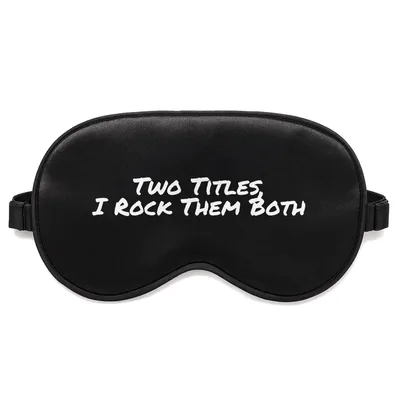 Two Titles Sleep Mask: I Rock Them Both Blended Family Dad Design