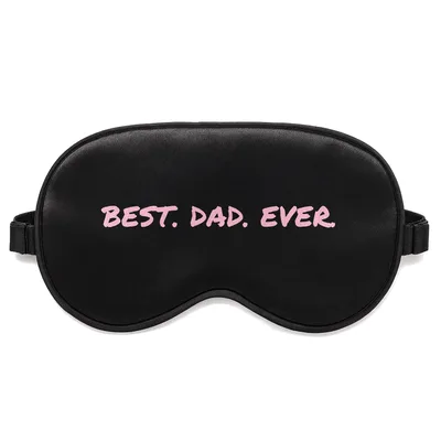 Father Day Dad Sleep Mask Best Dad Ever Pink Text Design
