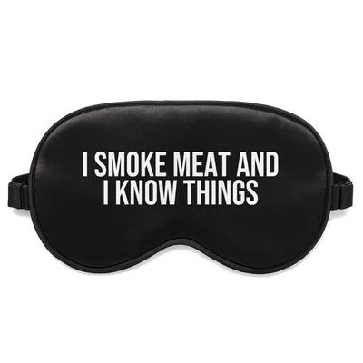 Pitmaster Dad Sleep Mask: I Smoke Meat and I Know Things Design
