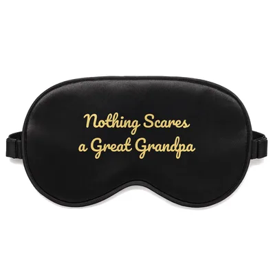 Great Grandpa Sleep Mask: Nothing Scares a Great Grandpa Design