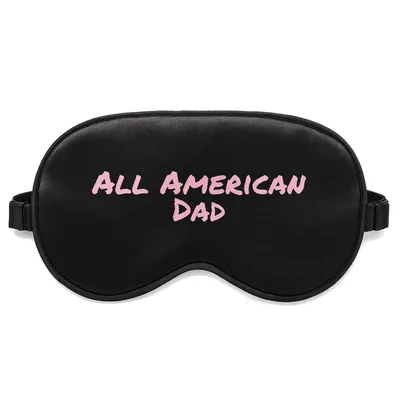 All American Dad Sleep Mask: Pink Text Design for Father's Day