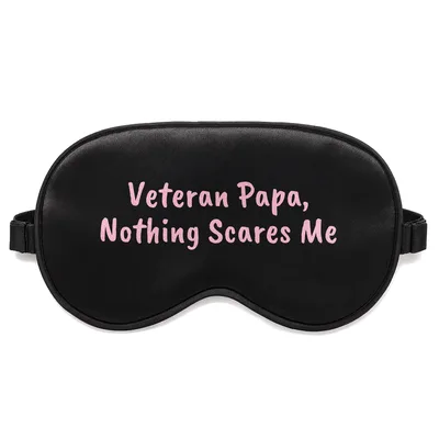 Veteran Papa Sleep Mask: Nothing Scares Me Design
