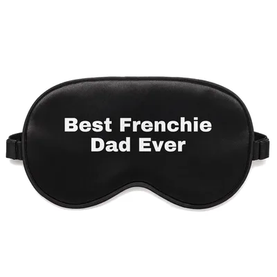 French Bulldog Dad Sleep Mask for the Best Frenchie Dad Ever
