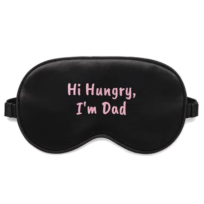Hi Hungry Dad Sleep Mask: A Funny Father's Day Pun for Food Lovers