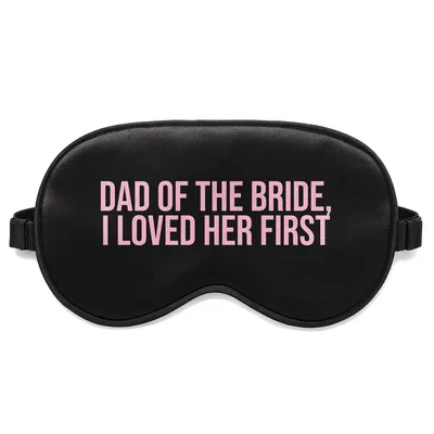 Dad of the Bride Sleep Mask with Pink Bold Text