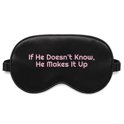 Know It All Dad Sleep Mask: If He Doesn't Know, He Makes It Up