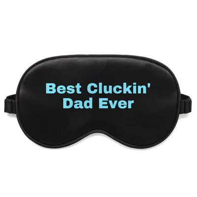 Backyard Chicken Dad Sleep Mask - Best Cluckin' Dad Ever Print
