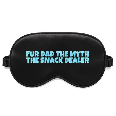 Fur Dad Sleep Mask: The Myth The Snack Dealer Design