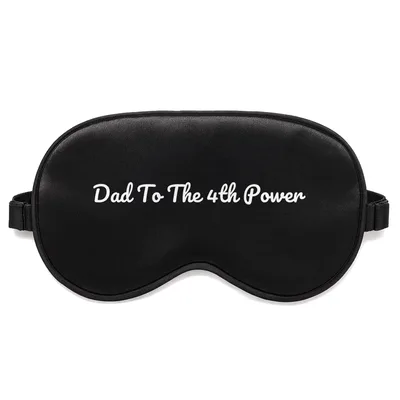 Father of Four Sleep Mask: Dad To The 4th Power Design