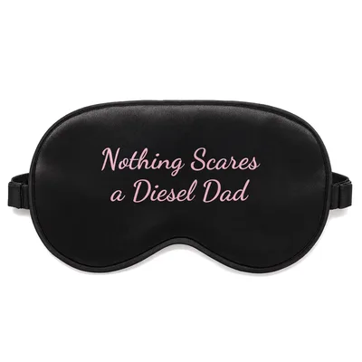 Diesel Dad Sleep Mask: Nothing Scares a Diesel Dad Design