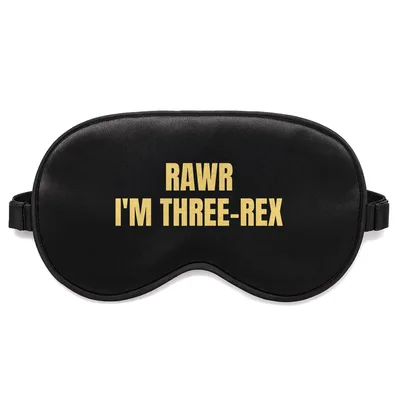 Three Year Old Dinosaur Sleep Mask: Rawr I'm Three-Rex Design