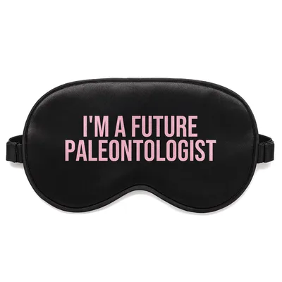 Future Paleontologist Sleep Mask for Dinosaur Lovers