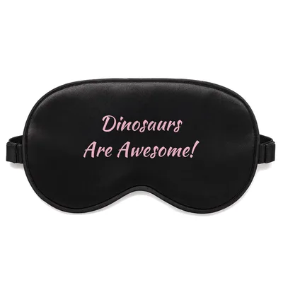 Dinosaurs Are Awesome Sleep Mask for Prehistoric Fans