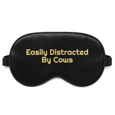 Cow Farmer Sleep Mask: Easily Distracted By Cows Design