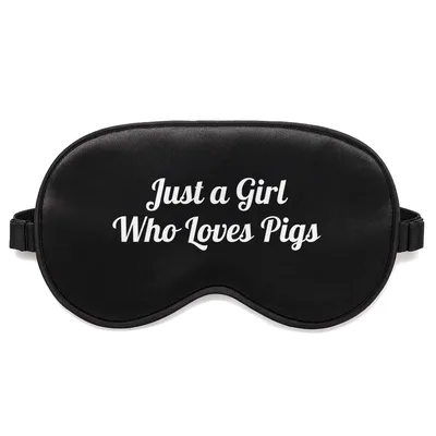 Pig Just a Girl Sleep Mask for Farm Lovers