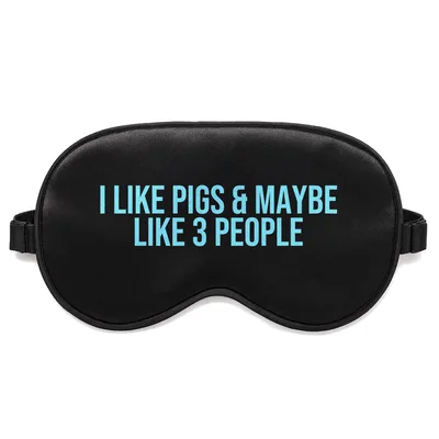 Introvert Pig Sleep Mask: I Like Pigs & Maybe Like 3 People